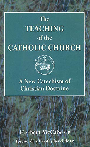 The Teaching of the Catholic Church: A New Catechism of Christian Doctrine von Darton,Longman & Todd Ltd